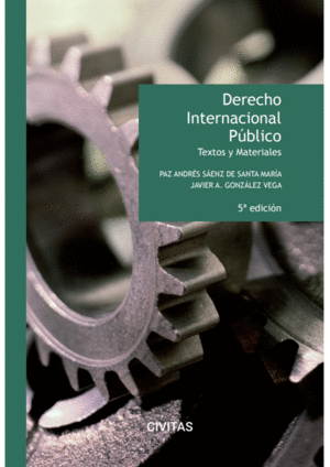 DERECHO INTERNACIONAL PÚBLICO. TEXTOS Y MATERIALES. 5ª ED.