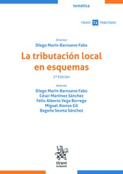 LA TRIBUTACIÓN LOCAL EN ESQUEMAS. 2ª EDICIÓN