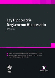 LEY HIPOTECARIA. REGLAMENTO HIPOTECARIO 8ª EDICIÓN