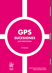 GPS SUCESIONES. GUÍA PROFESIONAL. 5ª EDICIÓN