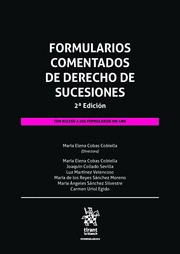 FORMULARIOS COMENTADOS DE DERECHO DE SUCESIONES. 2ª ED.