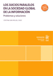 LOS JUICIOS PARALELOS EN LA SOCIEDAD GLOBAL DE LA INFORMACIÓN