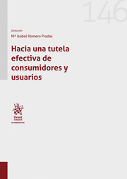 HACIA UNA TUTELA EFECTIVA DE CONSUMIDORES Y USUARIOS