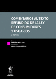 COMENTARIOS AL TEXTO REFUNDIDO DE LA LEY DE CONSUMIDORES Y USUARIOS. 2 TOMOS