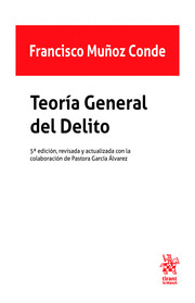 TEORÍA GENERAL DEL DELITO. 5ª ED.
