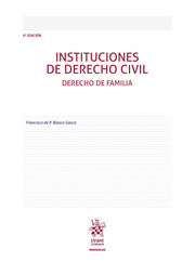INSTITUCIONES DE DERECHO CIVIL. DERECHO DE FAMILIA. (5ª EDICION)
