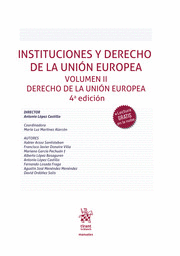 INSTITUCIONES Y DERECHO DE LA UNIÓN EUROPEA. VOLUMEN II