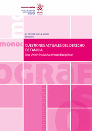 CUESTIONES ACTUALES DEL DERECHO DE FAMILIA. UNA VISIÓN INCLUSIVA E INTERDISCIPLINAR