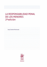 LA RESPONSABILIDAD PENAL DE LOS MENORES (2ª EDICION)