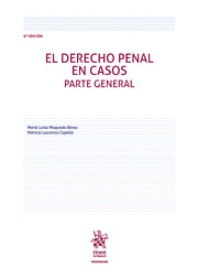 EL DERECHO PENAL EN CASOS. PARTE GENERAL (6ª EDICION)