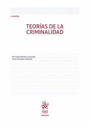 TEORÍAS DE LA CRIMINALIDAD. 2ª EDICIÓN