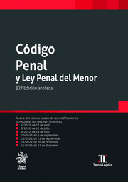 CÓDIGO PENAL Y LEY PENAL DEL MENOR 32ª EDICIÓN ANOTADA 2023