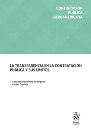 LA TRANSPARENCIA EN LA CONTRATACIÓN PÚBLICA Y SUS LÍMITES