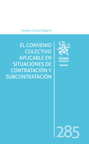 EL CONVENIO COLECTIVO APLICABLE EN SITUACIONES DE CONTRATACIÓN Y SUBCONTRATACIÓN