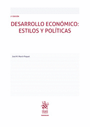 DESARROLLO ECONÓMICO: ESTILOS Y POLÍTICAS. 2ª EDICIÓN 2023