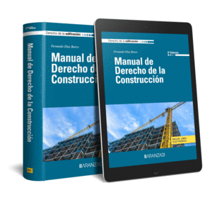 MANUAL DE DERECHO DE LA CONSTRUCCIÓN. 5ª ED.