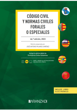 CÓDIGO CIVIL Y NORMAS CIVILES FORALES O ESPECIALES. 46ª ED.