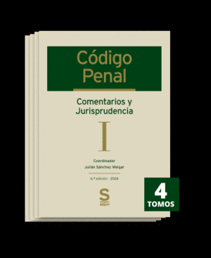CÓDIGO PENAL. COMENTARIOS Y JURISPRUDENCIA. 6ª ED.