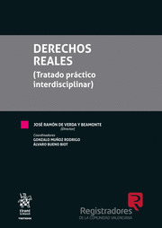 DERECHOS REALES (TRATADO PRÁCTICO INTERDISCIPLINAR)