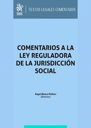 COMENTARIOS A LA LEY REGULADORA DE LA JURISDICCIÓN SOCIAL. 2023 2023