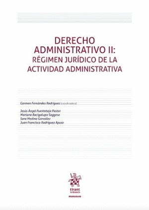 DERECHO ADMINISTRATIVO II. RÉGIMEN JURÍDICO DE LA ACTIVIDAD ADMINISTRATIVA