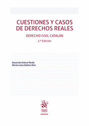CUESTIONES Y CASOS DE DERECHOS REALES. DERECHO CIVIL CATALÁN. 2ª ED.