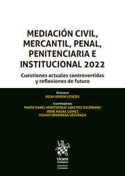 MEDIACIÓN CIVIL, MERCANTIL, PENAL, PENITENCIARIA E INSTITUCIONAL 2022
