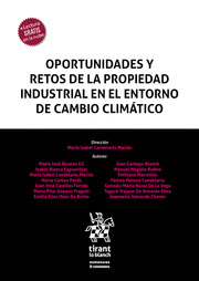 OPORTUNIDADES Y RETOS DE LA PROPIEDAD INDUSTRIAL EN EL ENTORNO DE CAMBIO CLIMÁTICO