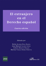 EL EXTRANJERO EN EL DERECHO ESPAÑOL. 4ª ED.