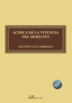 ACERCA DE LA VIVENCIA DEL DERECHO