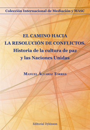 EL CAMINO HACIA LA RESOLUCIÓN DE CONFLICTOS