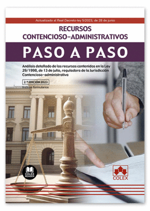 RECURSOS CONTENCIOSO-ADMINISTRATIVOS. PASO A PASO. 2ª ED.