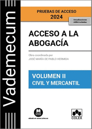 VADEMECUM ACCESO A LA ABOGACIA. VOLUMEN II. CIVIL Y MERCANTIL