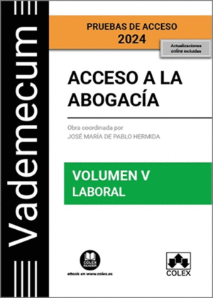VADEMECUM ACCESO A LA ABOGACÍA. VOLUMEN V. LABORAL