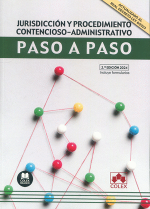 JURISDICCION Y PROCEDIMIENTO CONTENCIOSO-ADMINISTRATIVO. PASO A PASO. 2 ED.