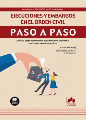 EJECUCIONES Y EMBARGOS EN EL ORDEN CIVIL. PASO A PASO