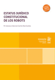 ESTATUS JURÍDICO CONSTITUCIONAL DE LOS ROBOTS