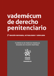VADEMÉCUM DE DERECHO PENITENCIARIO 3ª EDICIÓN REVISADA, ACTUALIZADA Y AMPLIADA