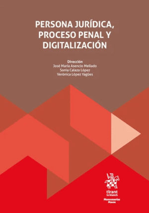 PERSONA JURÍDICA, PROCESO PENAL Y DIGITALIZACIÓN