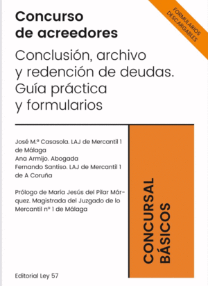CONCURSO DE ACREEDORES. CONCLUSIÓN, ARCHIVO Y REDENCIÓN DE DEUDAS