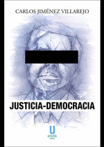 JUSTICIA-DEMOCRACIA. OBRAS COMPLETAS. TOMO I
