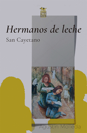 HERMANOS DE LECHE. SAN CAYETANO