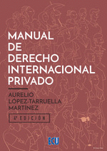 MANUAL DE DERECHO INTERNACIONAL PRIVADO 4.ª ED.