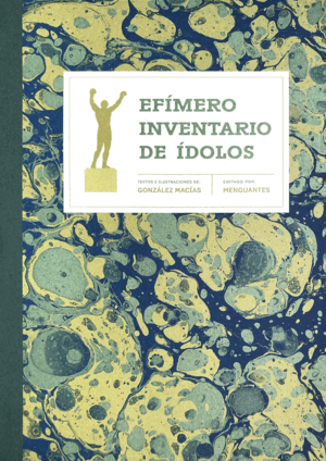 EFÍMERO INVENTARIO DE ÍDOLOS