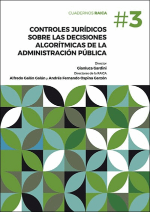 CONTROLES JURIDICOS SOBRE LAS DECISIONES ALGORITMICAS DE LA ADMINISTRACION PUBLICA
