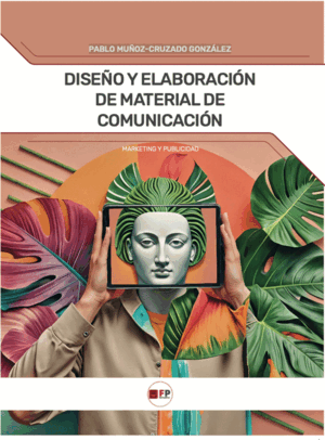 DISEÑO Y ELABORACIÓN DE MATERIAL DE COMUNICACIÓN