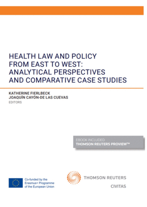 HEALTH LAW AND POLICY FROM EAST TO WEST: ANALYTICAL PERSPECTIVES AND COMPARATIVE