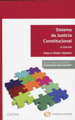 SISTEMA DE JUSTICIA CONSTITUCIONAL. 3ª ED.