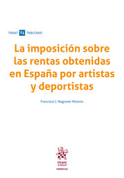 LA IMPOSICIÓN SOBRE LAS RENTAS OBTENIDAS EN ESPAÑA POR ARTISTAS Y DEPORTITAS