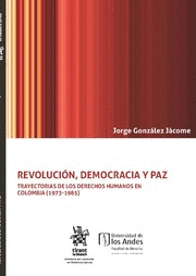 REVOLUCIÓN, DEMOCRACIA Y PAZ